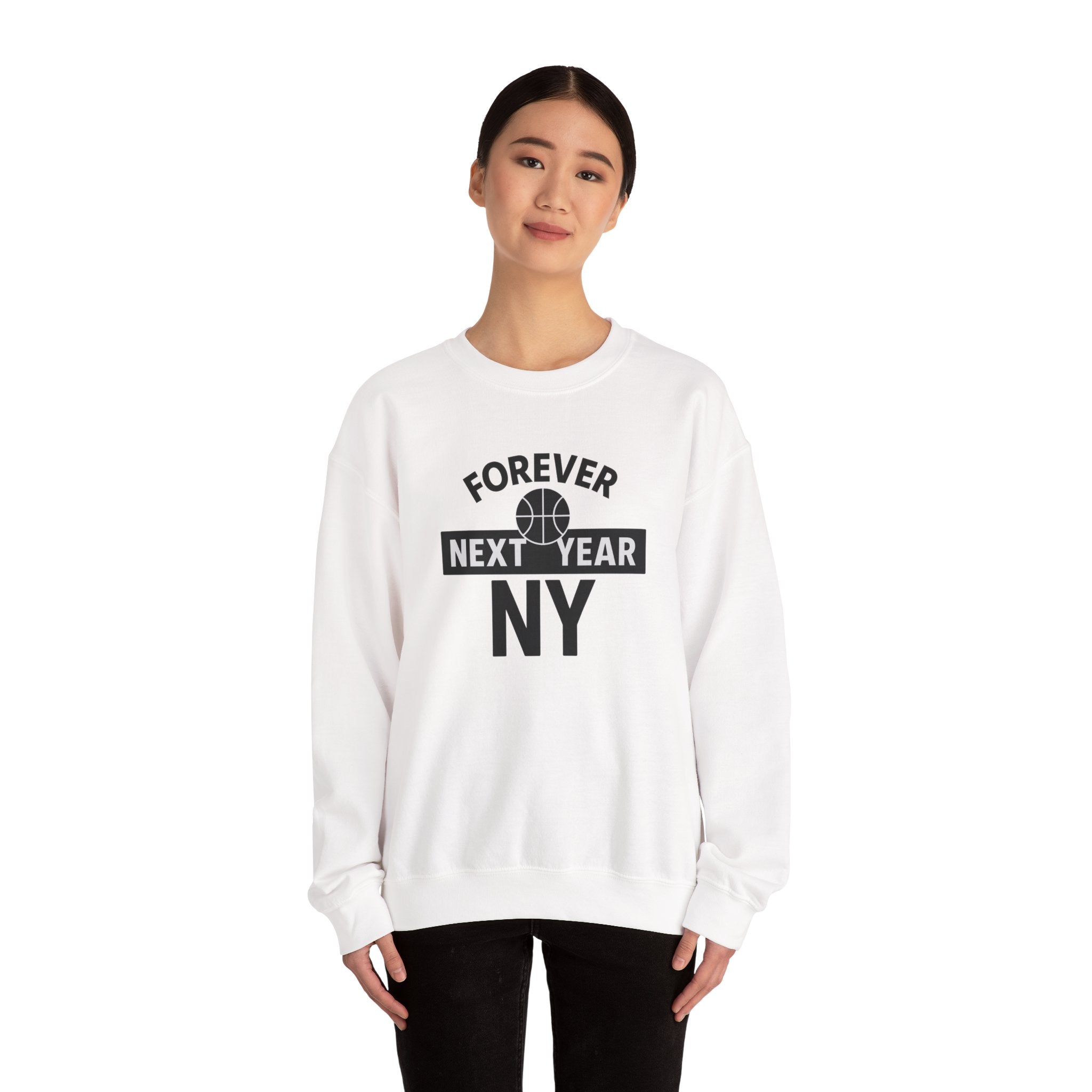 Forever Next Year NY Crewneck Sweatshirt Black and White, Basketball Fan, Cozy Unisex Sweatshirt, Sports Apparel, Gift for Him/Her, Casual Wear, Football Fan Gear