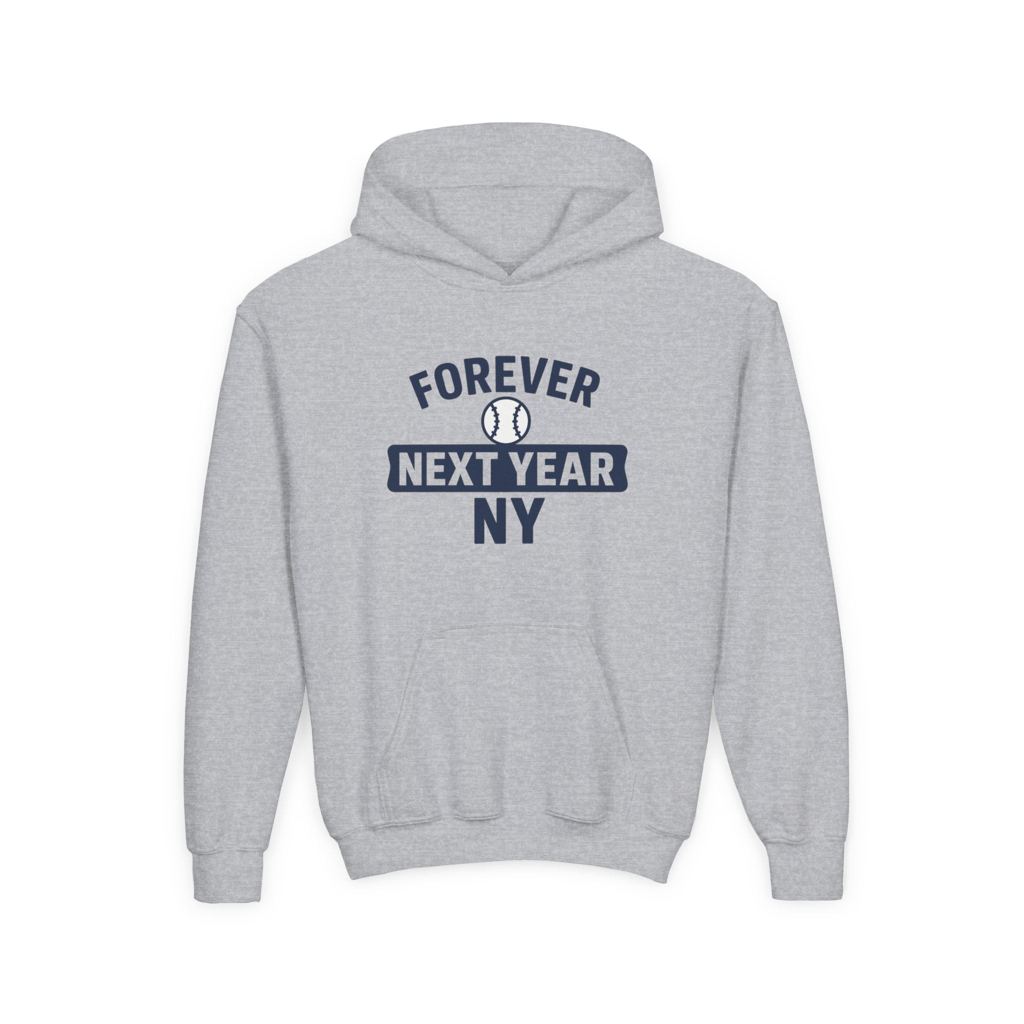 Youth Hoodie - "Forever Next Year NY" Baseball Fan Pullover