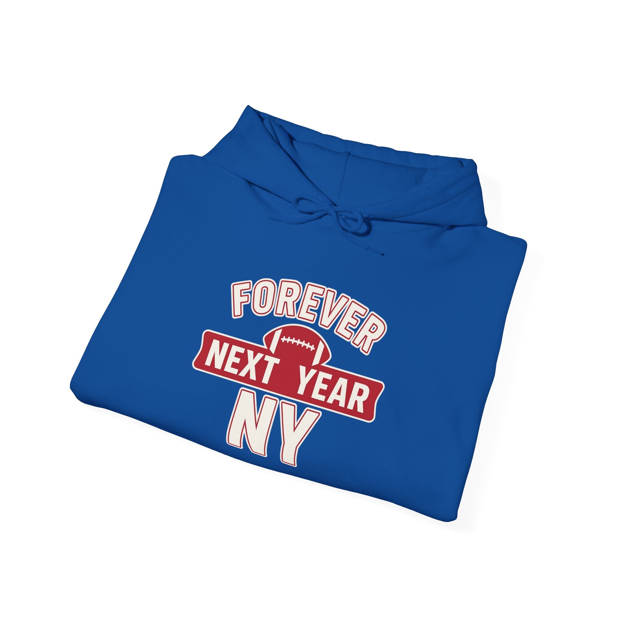 Hoodie - Football Edition, Blue and Red, White and Red, Unisex Sweatshirt, Gift for Fans, Cozy Fall Hoodie, Forever Next Year NY™