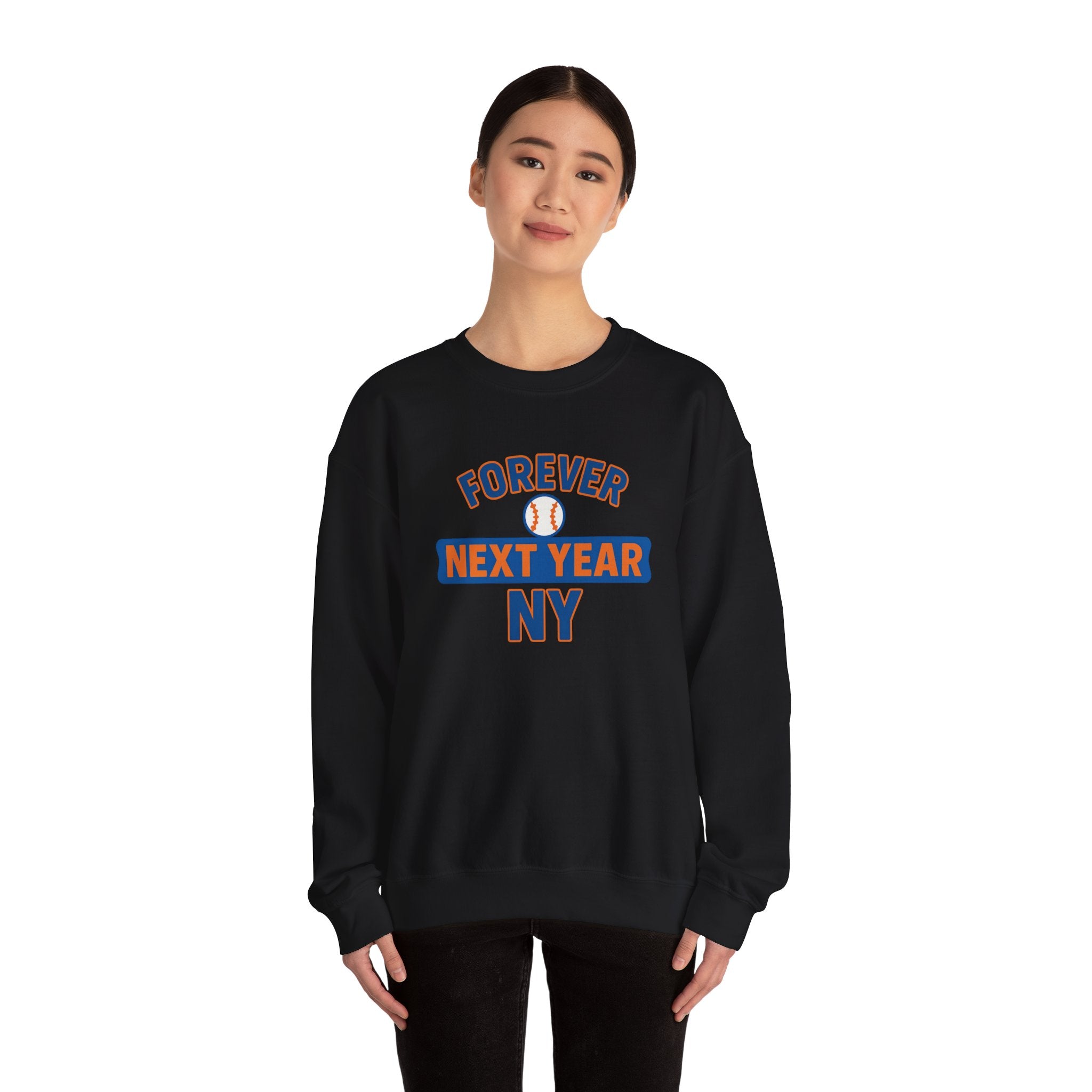 Forever Next Year NY Crewneck Sweatshirt, Black, Blue and Orange, Baseball Fan, Cozy Unisex Sweatshirt, Sports Apparel, Gift for Him/Her, Casual Wear, Football Fan Gear