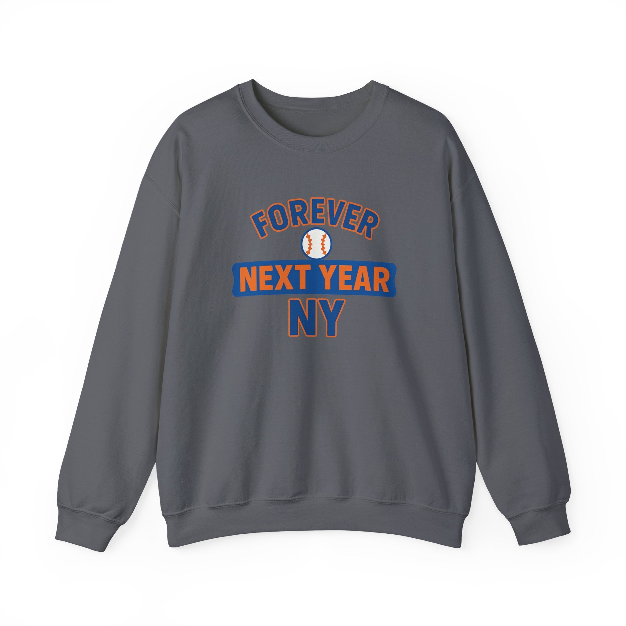 Forever Next Year NY Crewneck Sweatshirt, Black, Blue and Orange, Baseball Fan, Cozy Unisex Sweatshirt, Sports Apparel, Gift for Him/Her, Casual Wear, Football Fan Gear