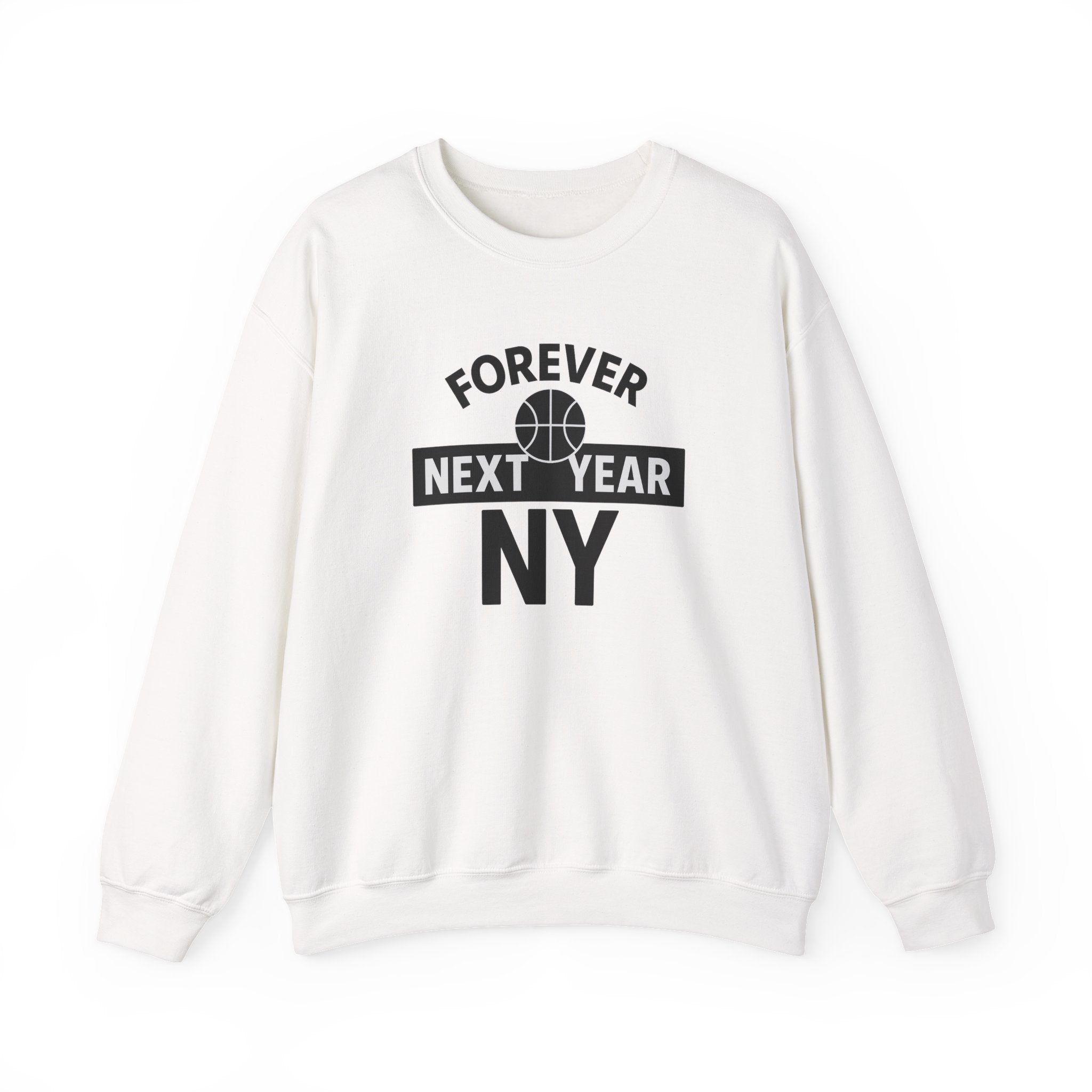 Forever Next Year NY Crewneck Sweatshirt Black and White, Basketball Fan, Cozy Unisex Sweatshirt, Sports Apparel, Gift for Him/Her, Casual Wear, Football Fan Gear