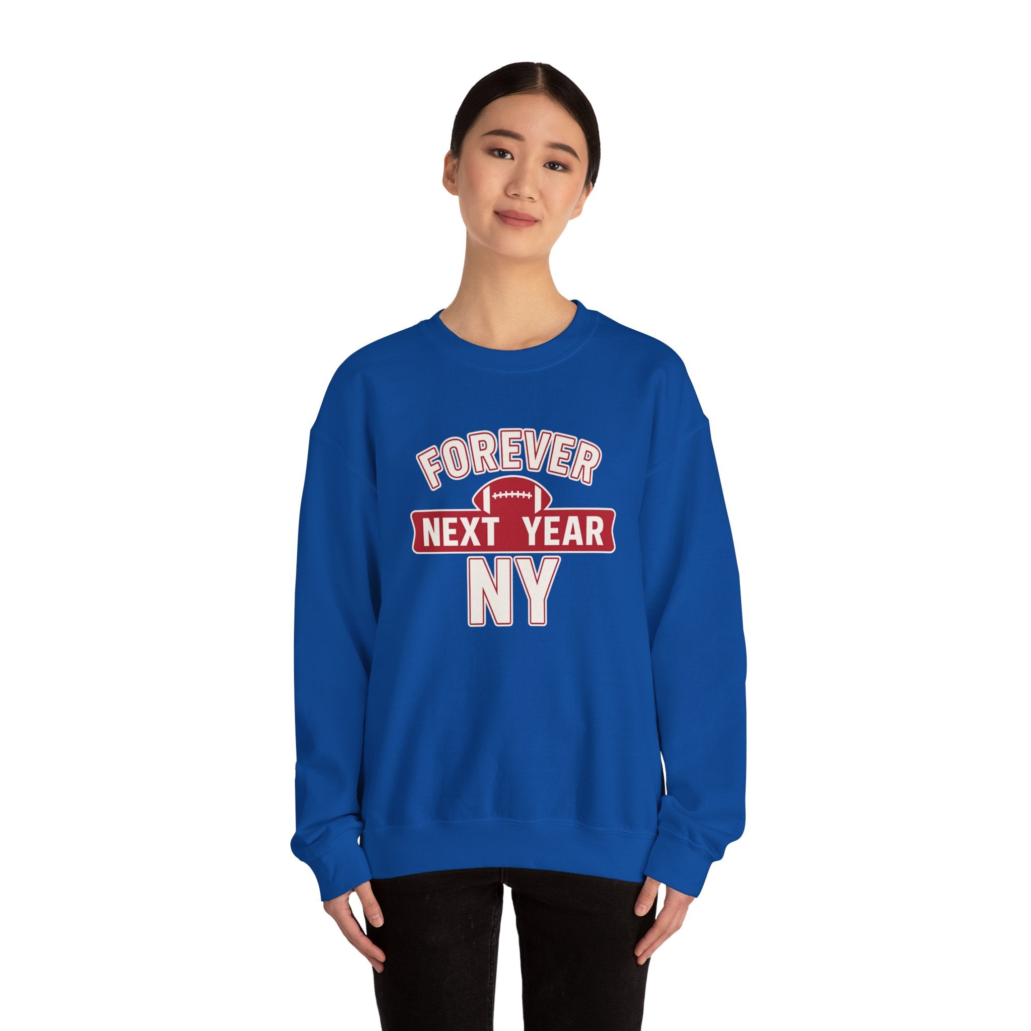 Forever Next Year NY Crewneck Sweatshirt Blue and Red, Football Fan, Cozy Unisex Sweatshirt, Sports Apparel, Gift for Him/Her, Casual Wear, Football Fan Gear