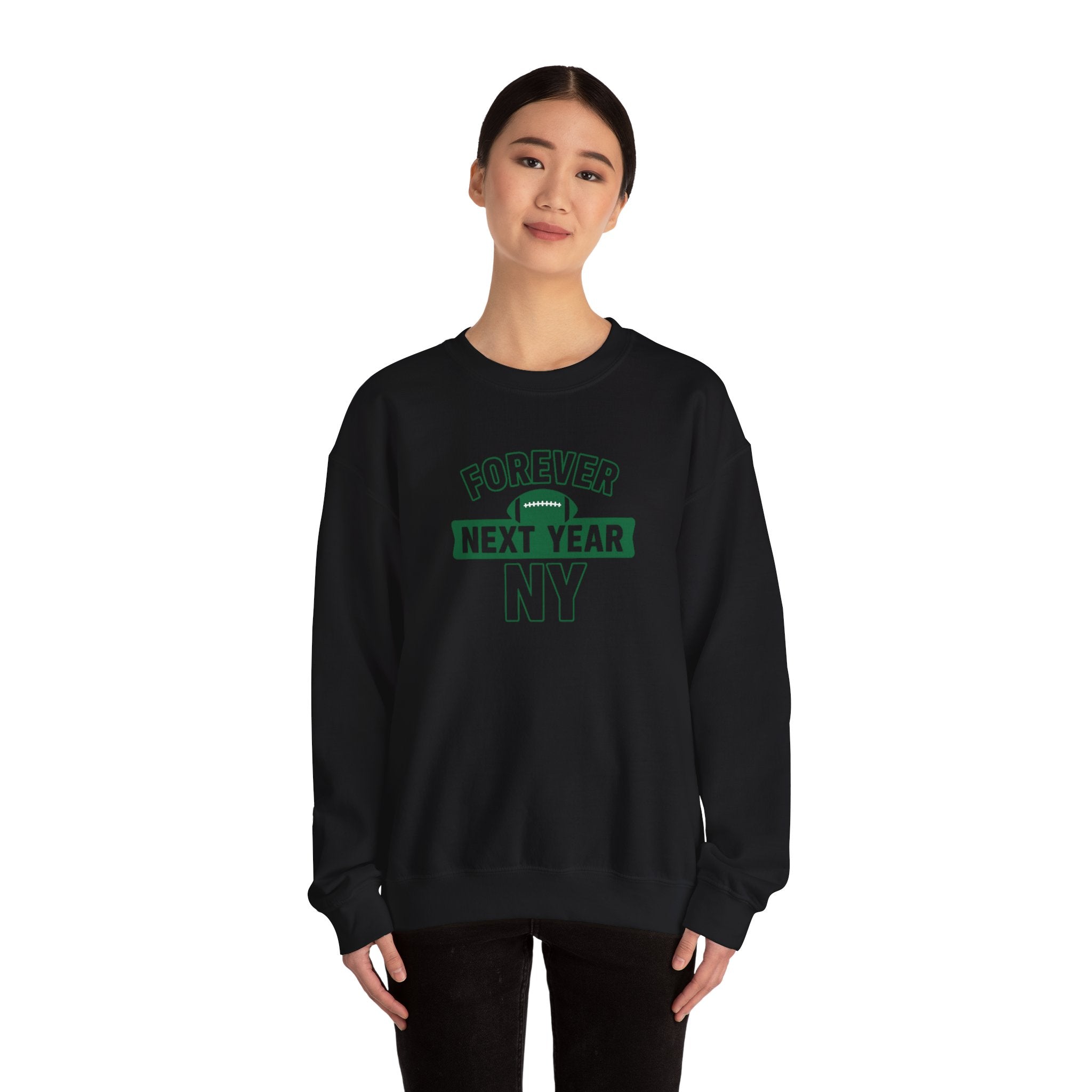 Forever Next Year NY Crewneck Sweatshirt, Black and Green, Cozy Unisex Sweatshirt, Sports Apparel, Gift for Him/Her, Casual Wear, Football Fan Gear
