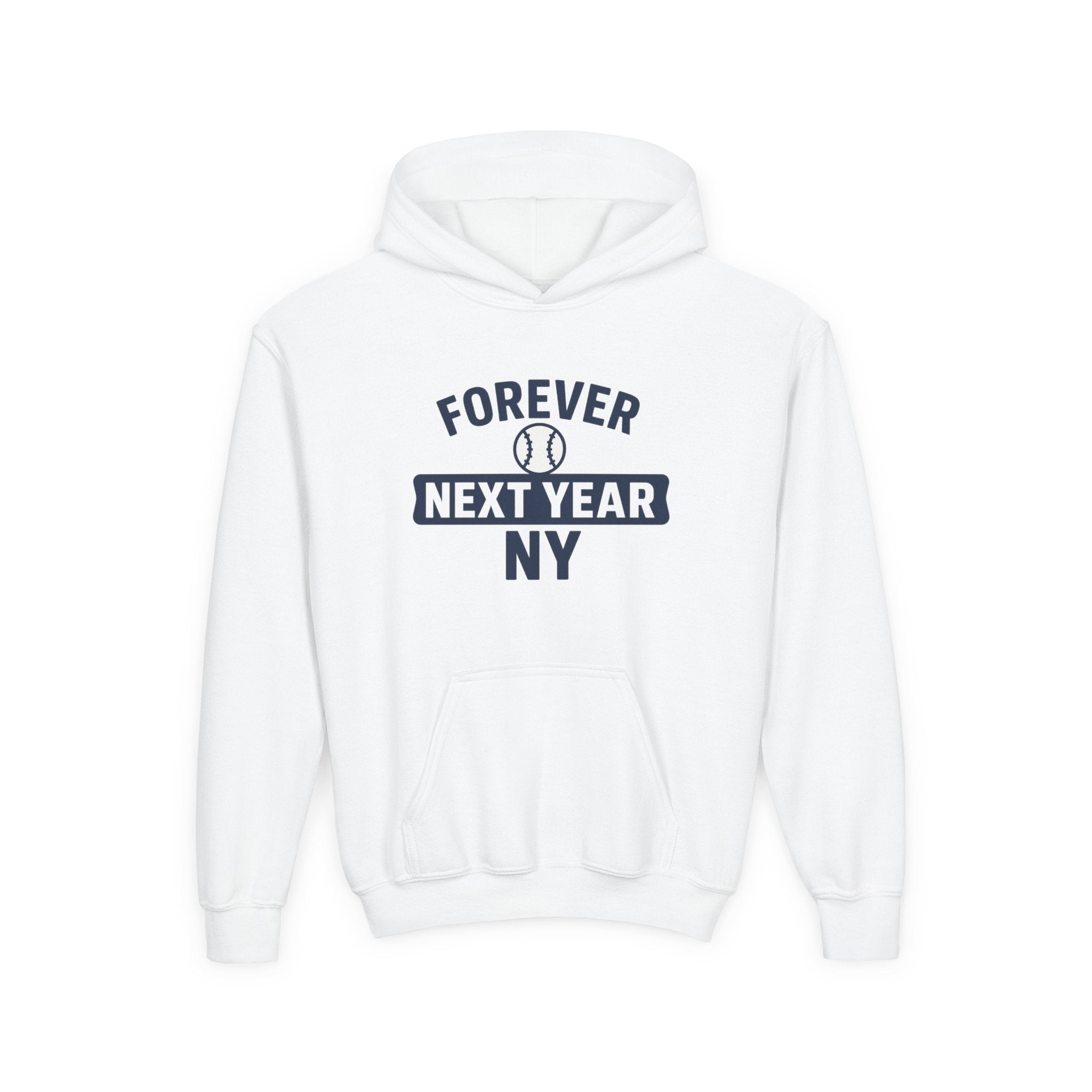 Youth Hoodie - "Forever Next Year NY" Baseball Fan Pullover